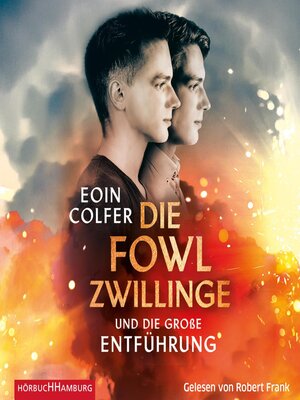 cover image of Die Fowl-Zwillinge und die große Entführung (Die Fowl-Zwillinge 2)